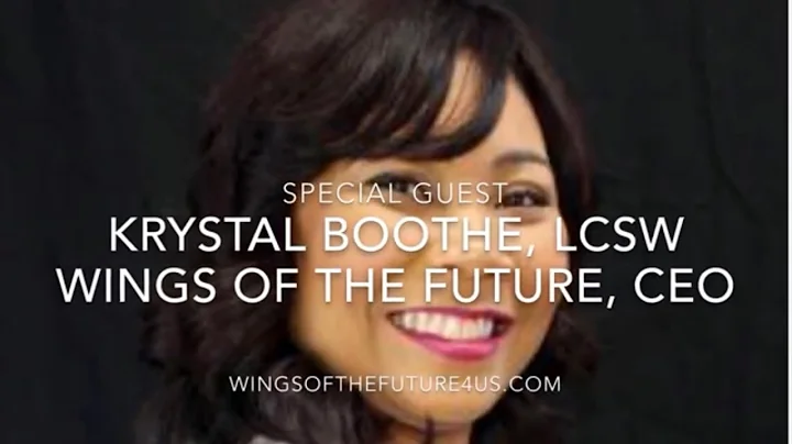 SPECIAL GUEST KRYSTAL BOOTHE, LCSW