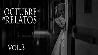 RELATOS MACABROS DE TURNOS NOCTURNOS - OCTUBRE DE RELATOS VOL. 3