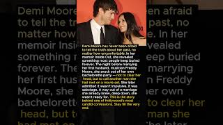 Demi Moore Admitted She Cheated The Night Before Her Wedding — Here's Why