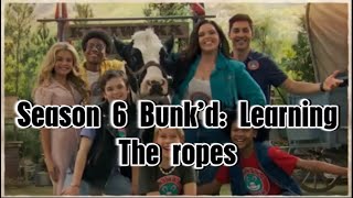 Bunkd Learning The Ropes Season 6 Intro