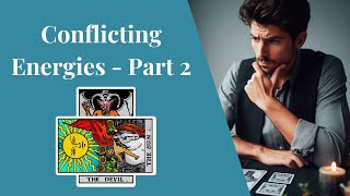 Conflicting Energies in the Celtic Cross - Part 2