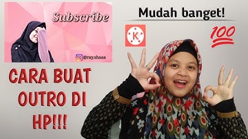 CARA MEMBUAT OUTRO UNTUK VIDEO YOUTUBE || MUDAH DAN SIMPLE!!!