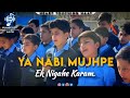 Ya Nabiﷺ Mujhpe Bhi Ek Nigah e Karam beautiful naat paak by students #naat #viralvideo  #islam