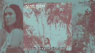Heavy Lifting - Mandy Moore (Legendado)