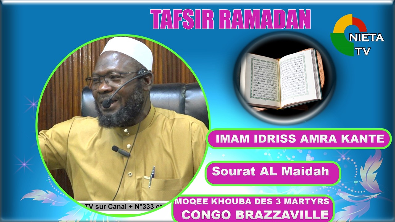 Tafsir Sourate Al Maidah  Imam Idriss  KANTE Mosquée Khouba des 3 Martyrs Congo Brazza du 19 02 206