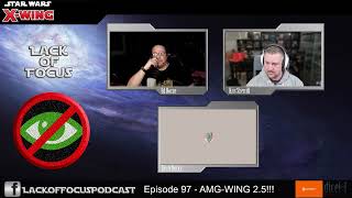 Lack of Focus: Episode 97 - AMG-Wing 2.5!