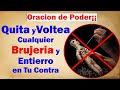 COMO VOLTEO BRUJERIAS INSTANTANEAMENTE: Una ORACION de VOLTEO PODEROSA!