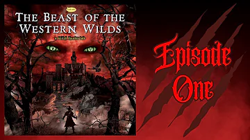 🐾 The Beast of the Western Wilds #1 [Witch Hunter Horror Fantasy Dramatized Audiobook]