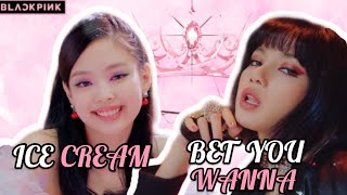Blackpink - Ice Cream Ft Selena Gomez Bet You Wanna Ft Cardi B Mashup