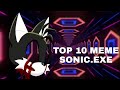 TOP 10 MEME SONIC.EXE