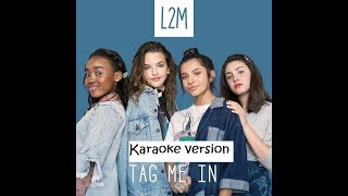 L2M Tag me in (karaoke)