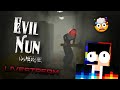 ТУК Е.НАЙ - НАКРАЯ!!!🤯😎👍🔥Evil Nun Maze
