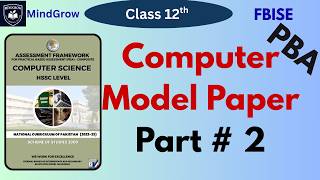 Practical Model Paper Part 2 Solved Class 12 Computer Science PBA 2026 |  | Section B (HSSC 2) FBISE