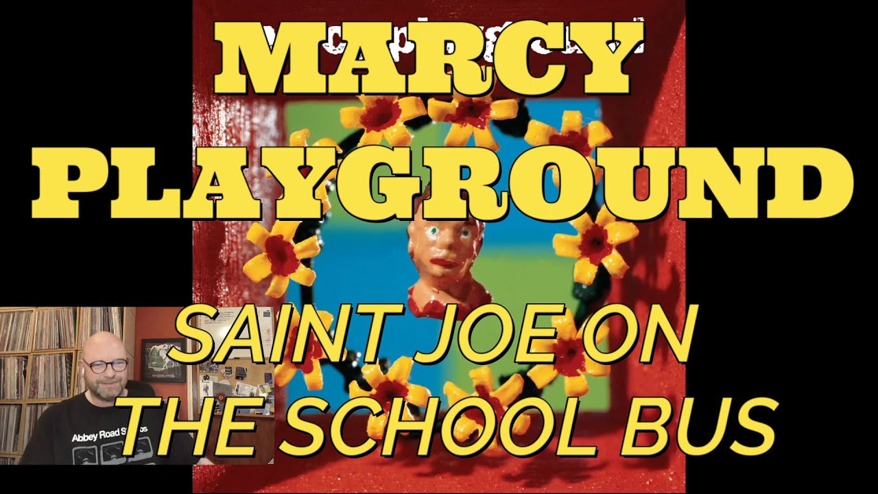 Marcy Playground - Saint Joe on the School Bus | Reaction