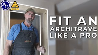 Installing an Architrave in Under 14 Minutes
