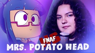 Video thumbnail of "FNAFHS - Mrs Potato Head (2022) angiesalazarr"