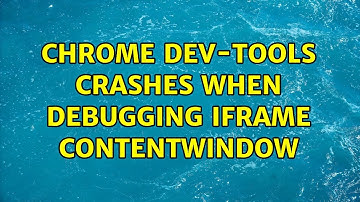 Chrome dev-tools crashes when debugging iframe contentWindow