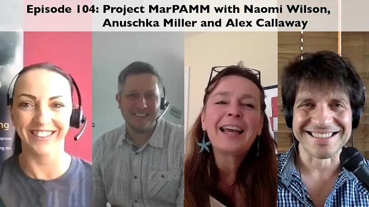 Episode 104: Project MarPAMM with Naomi Wilson, An...