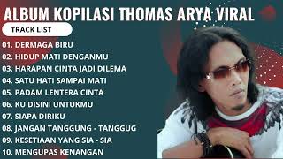 Thomas Arya Dermaga Biru full Album