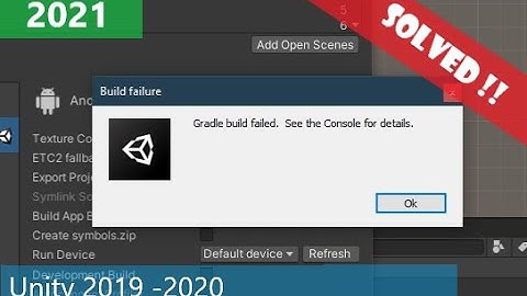 Gradle build error | unity | latest | Gradle Build Failed  See the Console for Details.