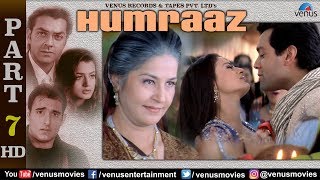 Humraaz - Part 7 | Akshaye Khanna | Amisha Patel | Bobby Deol | Superhit Bollywood Movie Scenes