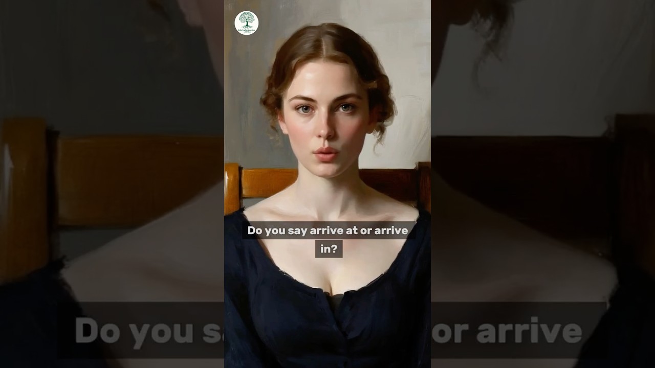 Arrive AT vs Arrive IN – What’s the Difference? | English Tips with Nour 