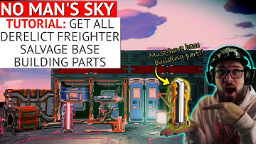 ALL Derelict Freighter Base Parts (and How to Unlock them) No Man