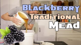 Making a Blackberry Traditional Mead