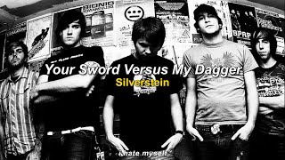 Silverstein - Your Sword Versus My Dagger (lyrics & sub en español)
