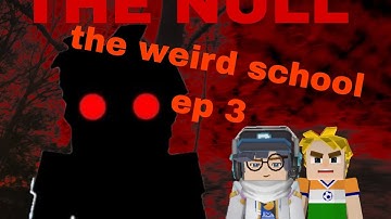 THE NULL|The Weird school|EP.3|Skyblock Blockman Go|Jay BG