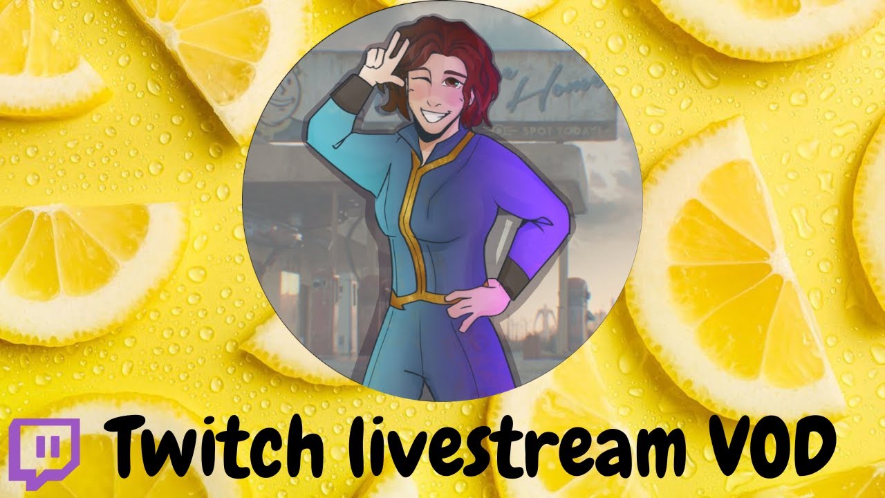 (Twitch Archive June 2021) Fallout 76