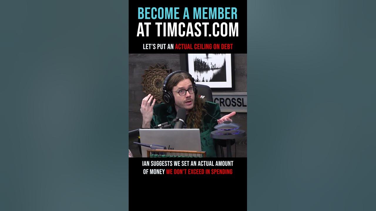 Timcast IRL – Let’s Put An Actual Ceiling On Debt #shorts