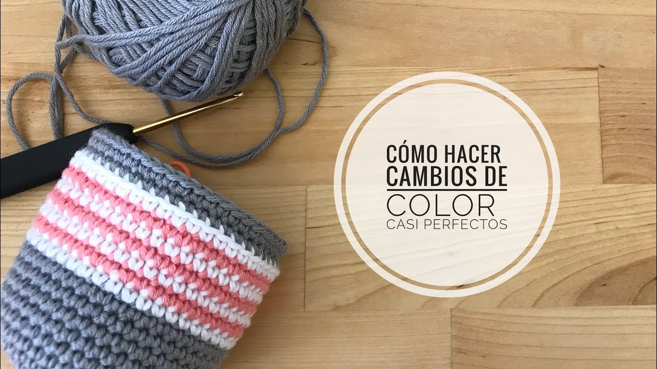 Cómo hacer cambios de color casi perfectos en ganchillo o crochet