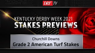 Grade 2 American Turf Stakes Preview 2021