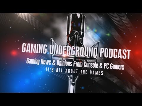 Gaming Underground Podcast EP.17 | L.A. Noire Coming To Switch, Crackdown 3