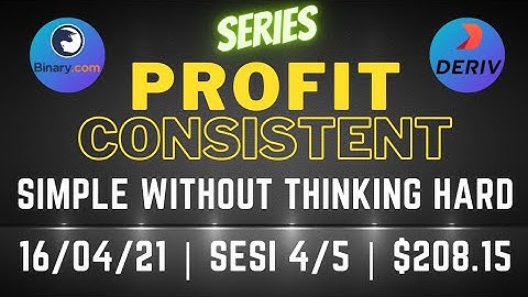 PROFIT CONSISTENT BINARY OPTION DERIV | 208 USD | 16/04/21 | 4/5 | Simple Free Bot Tool Digit Differ