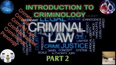 Introduction to Criminology Part 2- Chapter 1