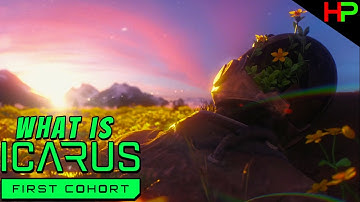 What is Icarus? Icarus - First Cohort Game Info/Basics and Lore