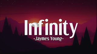 Jaymes Young - Infinity Lyrics