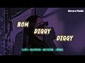 BOM DIGGY DIGGY SONG 😉💓 SLOWED & REVERB #song #lofi #aesthetic