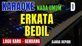 ERKATA BEDIL - DJAGA DEPARI (GENDANG) | NADA UMUM D | KARAOKE LIRIK | LAGU KARO