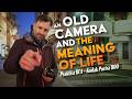 An Old Camera and the Meaning of Life