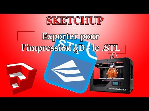 [SketchUp] Exporter un fichier SketchUp pour l&rsquo;impression 3D - le .STL