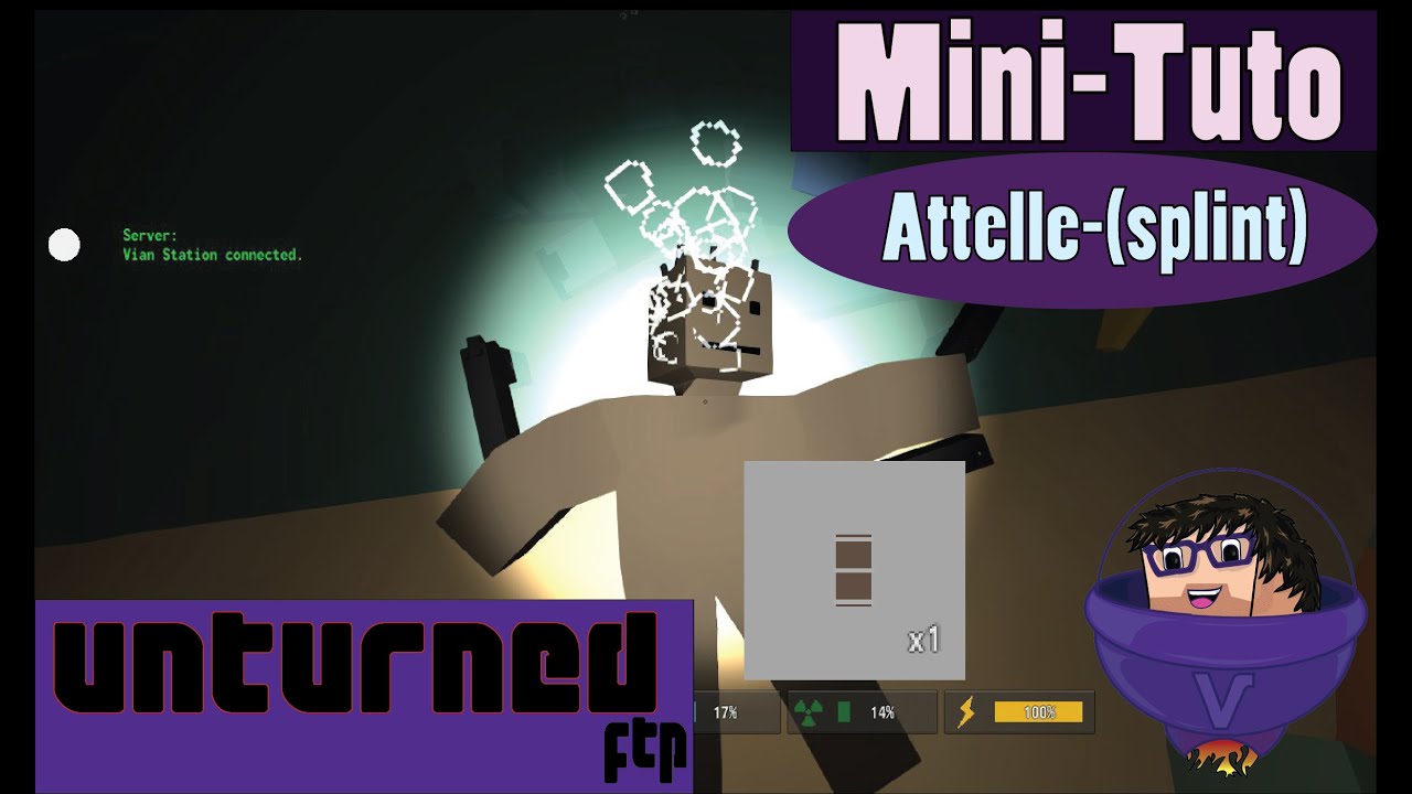[MiniTuto] Unturned - fr - Attelle (splint) - YouTube