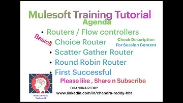 P1-S9|#mulesoft Tutorial basics|Mulesoft Routers|Choice|Scatter Gather|Round robin|First successful