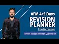 AFM 4/5 Days Planner | Revision Strategy, Videos and Important Questions
