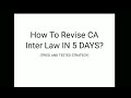 How to revise CA inter Law in 5 days?? - BEST STRATEGY