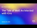 The Tale of Well Architected with Kiro | AWS Tech Tales