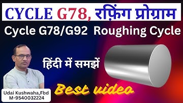 How to use roughing cycle G78/G92 in cnc  Fanuc control machine in Hindi | Learn cnc programming