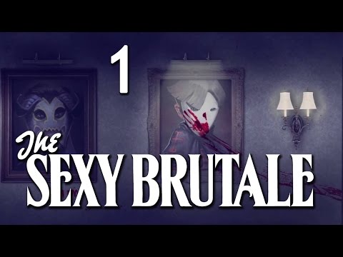 ❀ Прохождение The Sexy Brutale ❀ - 1st - НЕЛЬЗЯ СНИМАТЬ Ш... МАСКУ! (Веб-камера)